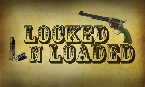 locked n loaded|Specials 